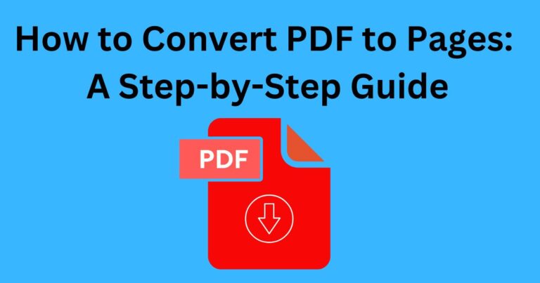 How to Convert PDF to Pages: A Step-by-Step Guide